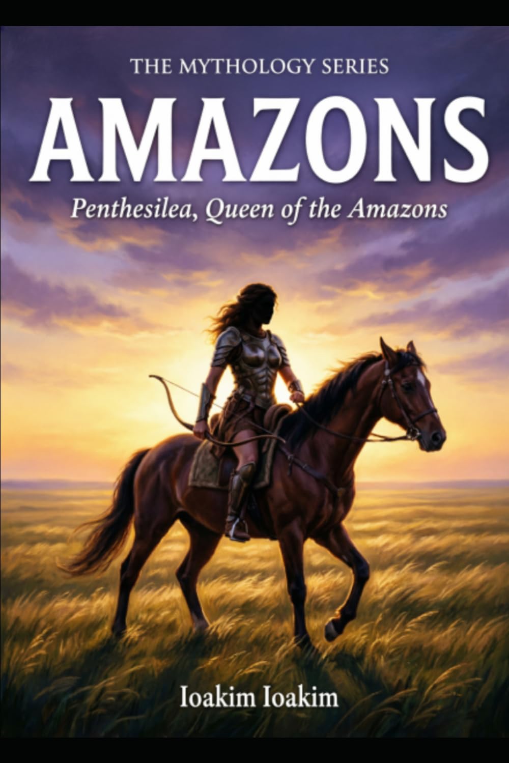 AMAZONS: Penthesilea, Queen of the Amazons