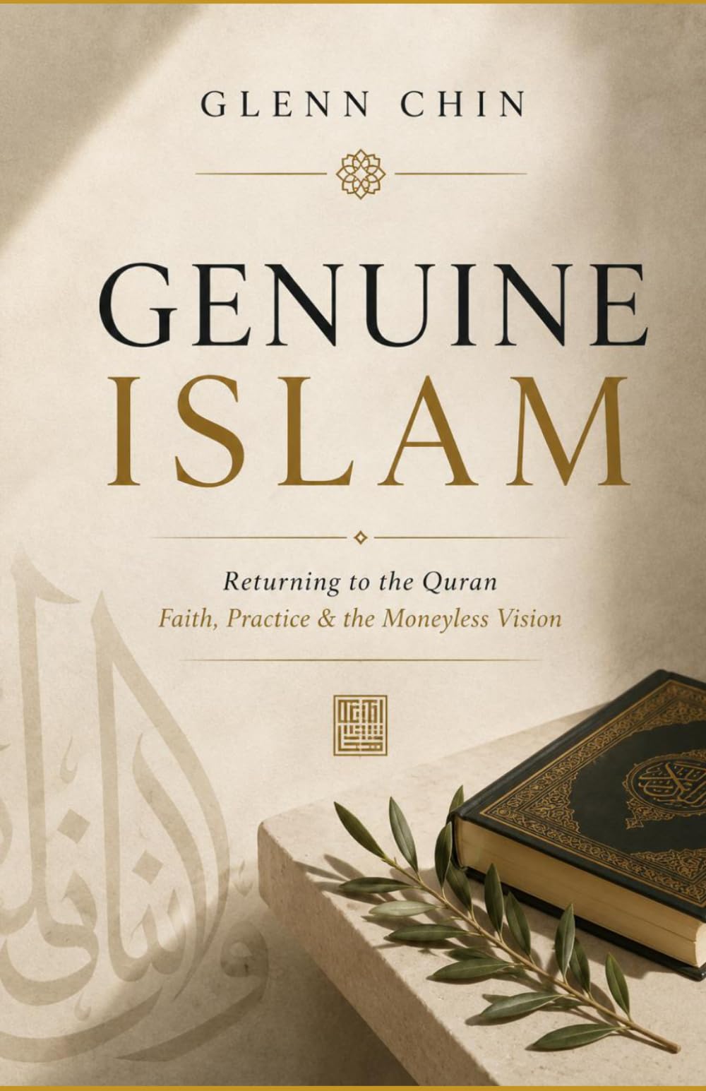 GENUINE ISLAM: Returning to the Qur'an