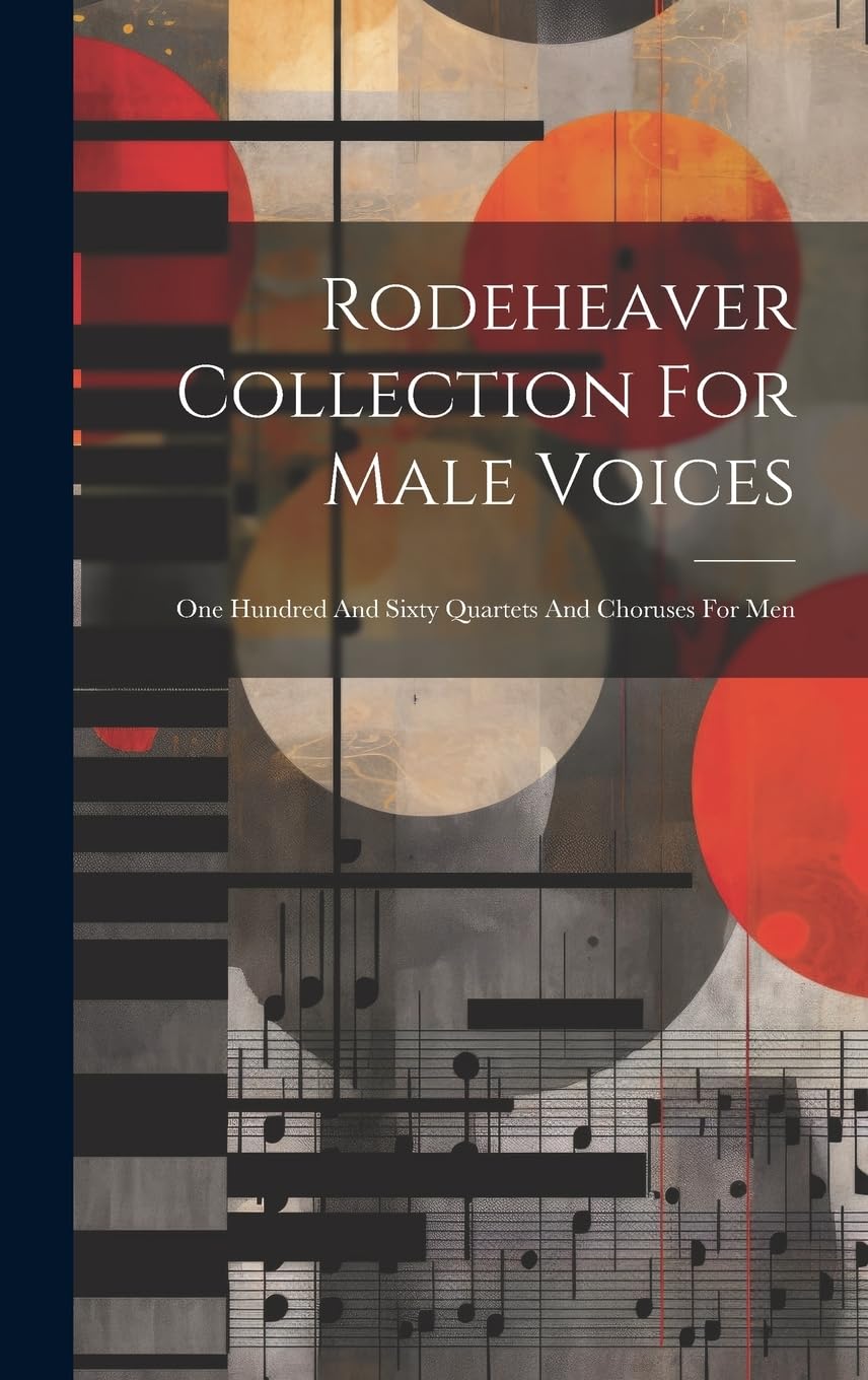 Rodeheaver Collection For Male Voices : partitions idéales pour animer vos concerts de chorale