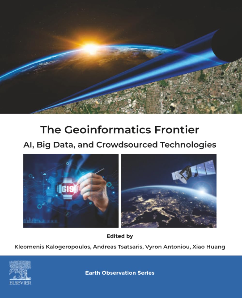 The Geoinformatics Frontier: AI, Big Data, and Crowdsourced Technologies (Earth Observation)
