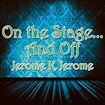 Cover of On the Stage... And Off