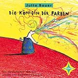  Die Königin der Farben: Ein musikalisches Märchen. Mit CD-ROM-Teil: Kleine Instrumentenkunde. Sprecher: Katharina Thalbach. Musik: Wolfgang von Henko, Henning Stoll, Frank Wulff. 1 CD, 37 Min.
