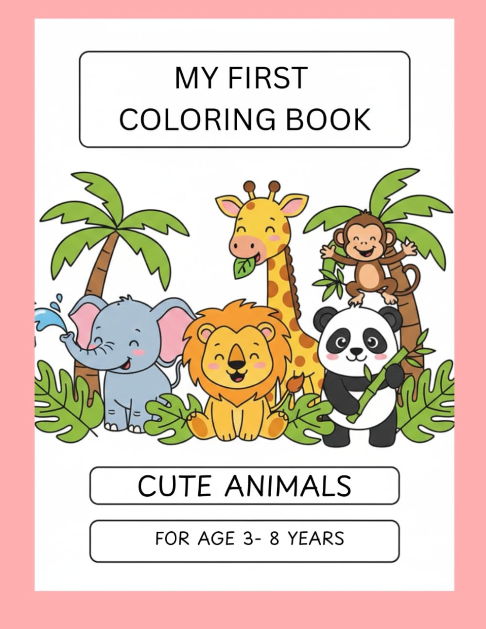 Cute Animals Coloring Book: For Kids Ages 3–8