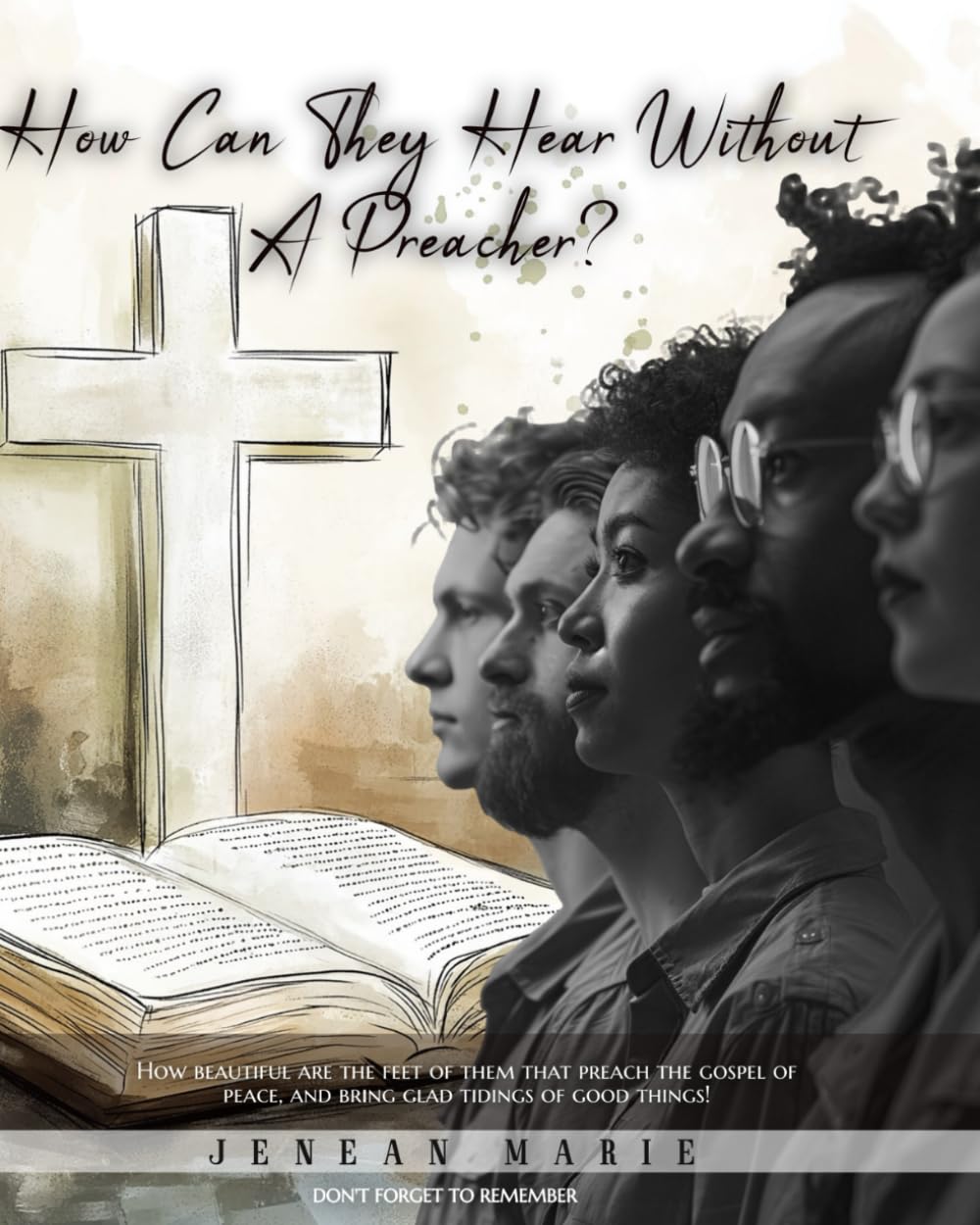 How Can They Hear Without A Preacher?