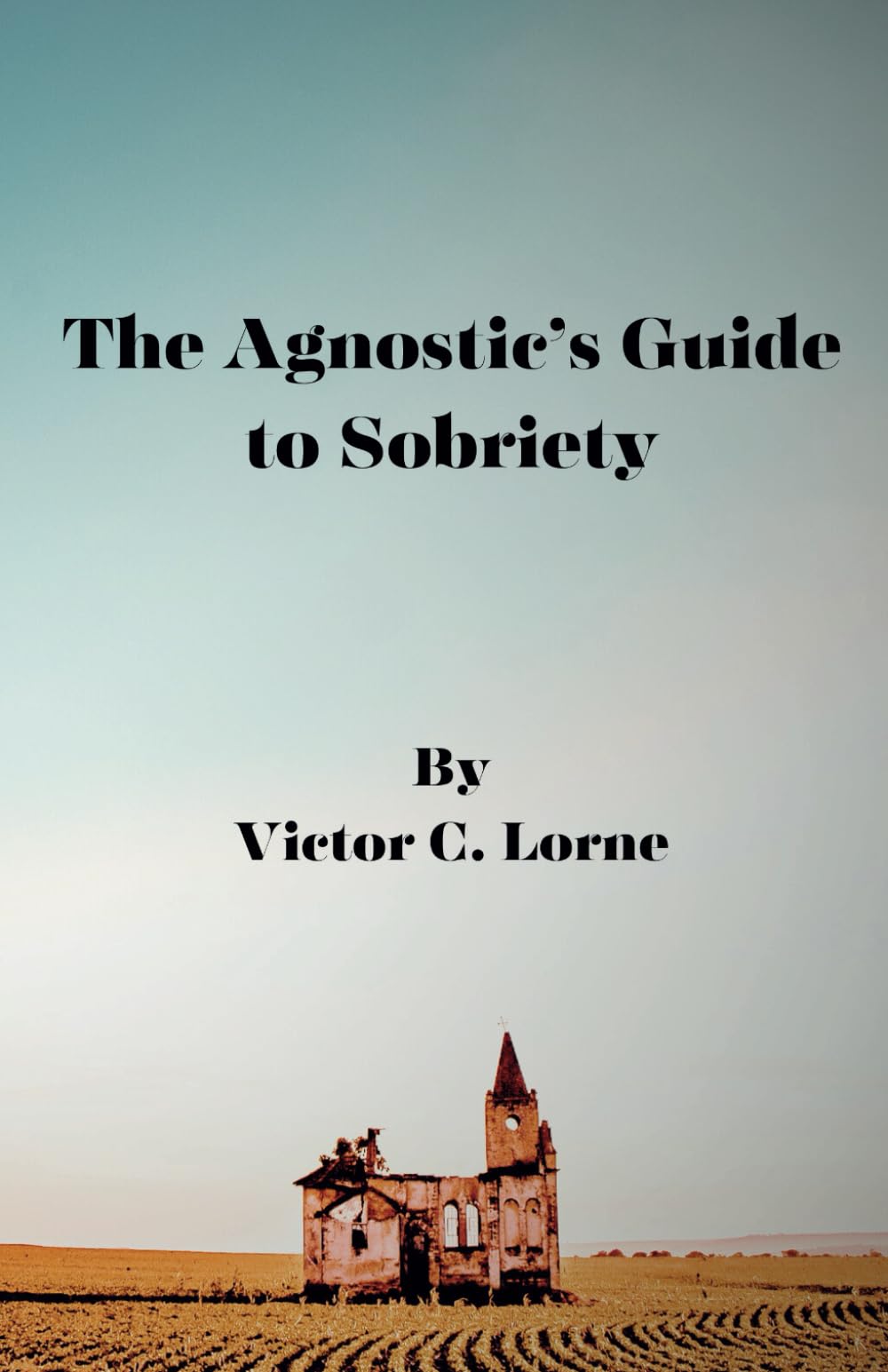The Agnostic's Guide to Sobriety