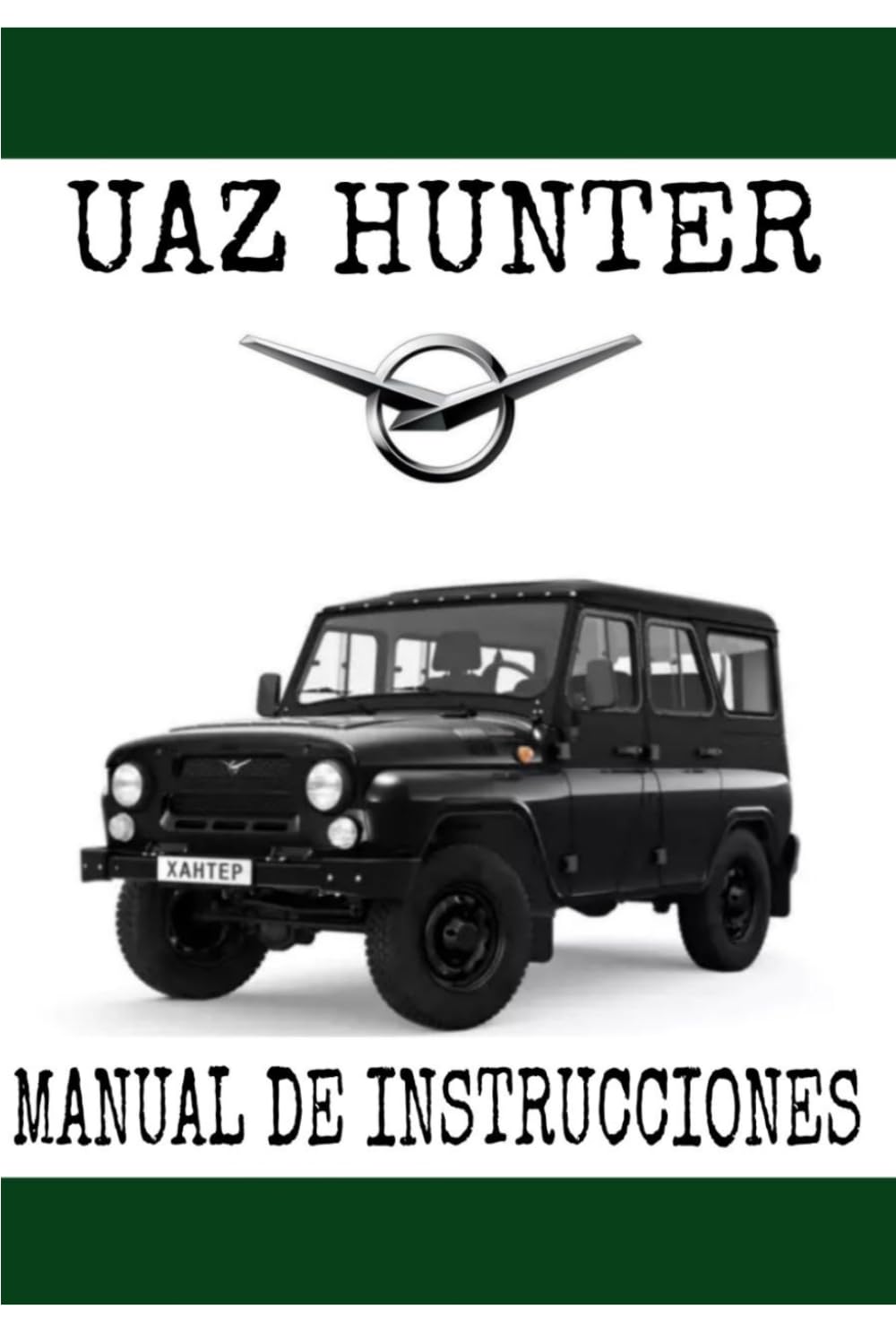 UAZ HUNTER MANUAL DE INSTRUCCIONES