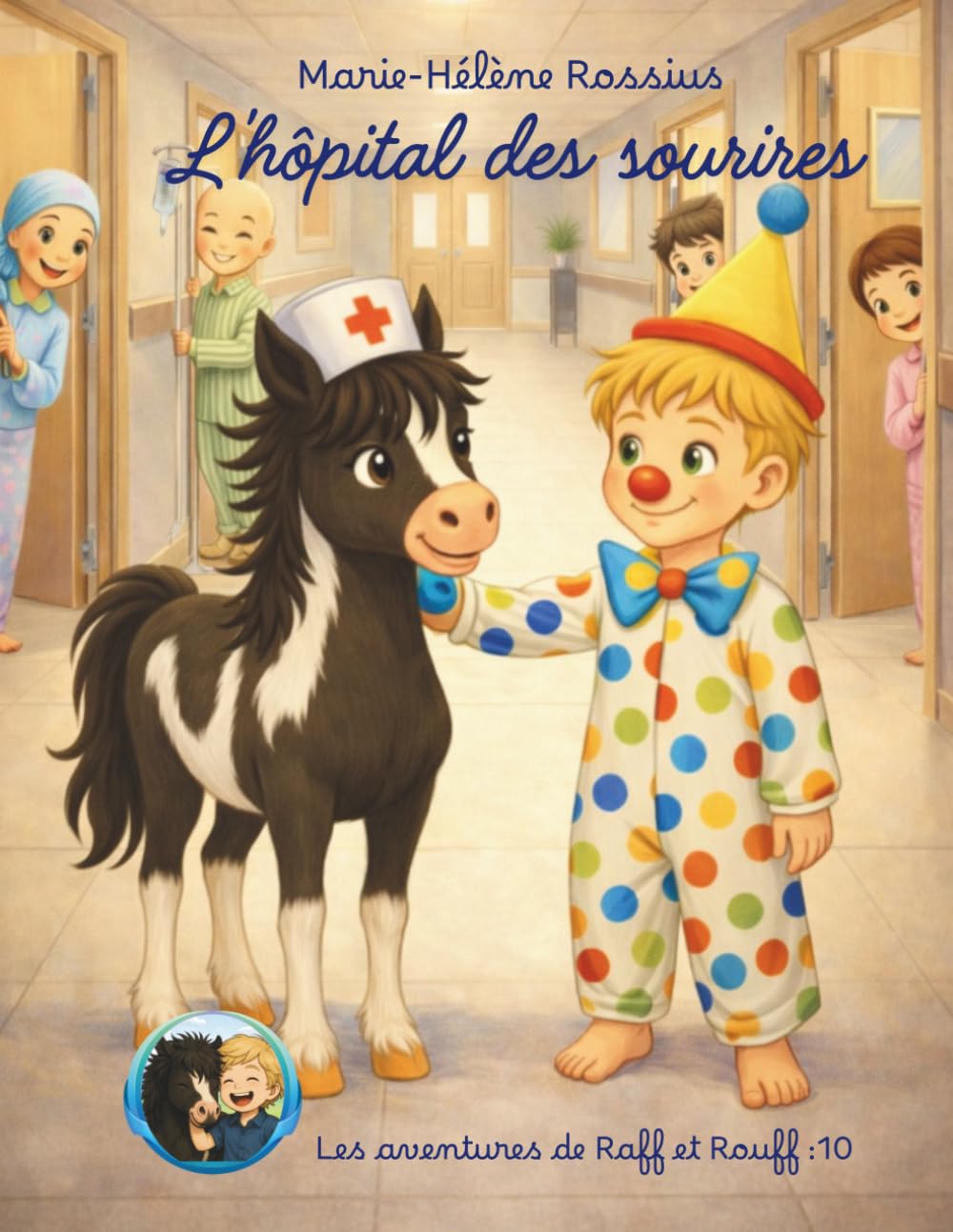 L'hôpital des sourires (Les aventures de Raff et Rouff)