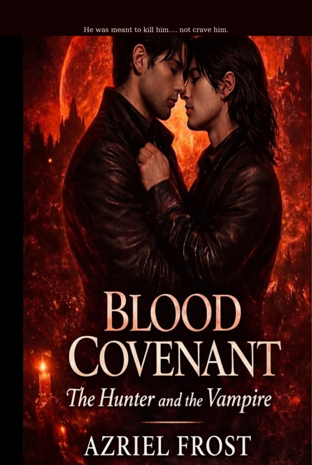 Blood Covenant: The Hunter And The Vampire