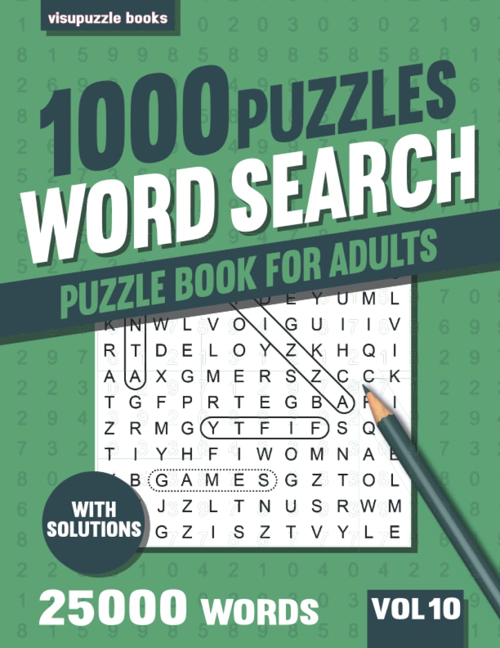Word Search Puzzle Book for Adults: 1000 Word Find Puzzles for Seniors and Adults with Solutions - Vol 10
