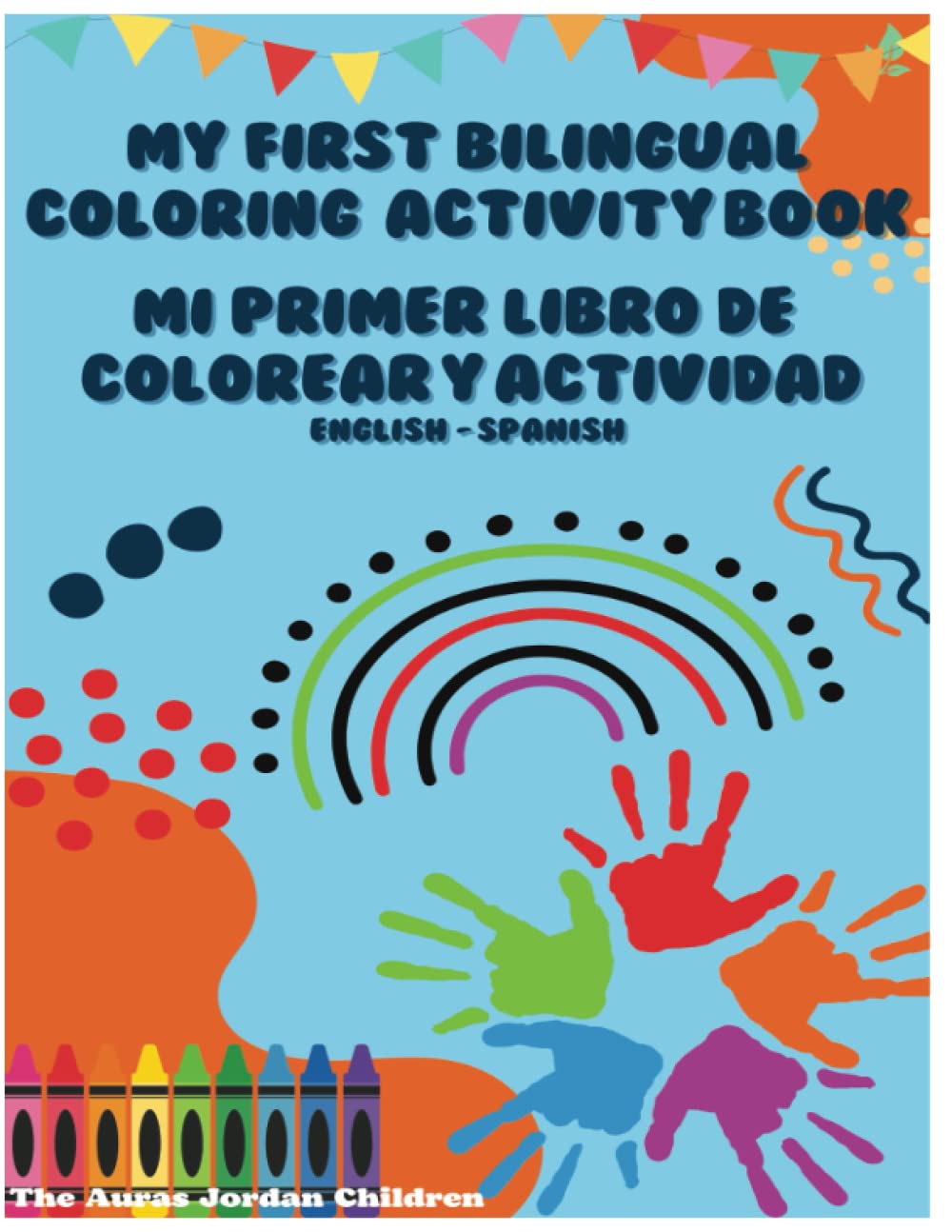 My First Bilingual Coloring Activity Book: English - Spanish