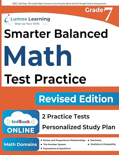SBAC Test Prep: 7th Grade Math Common Core Practice Book and Full-length Online Assessments: Smarter Balanced Study Guide With Performance Task (PT) ... Testing (CAT) (SBAC by Lumos Learning)