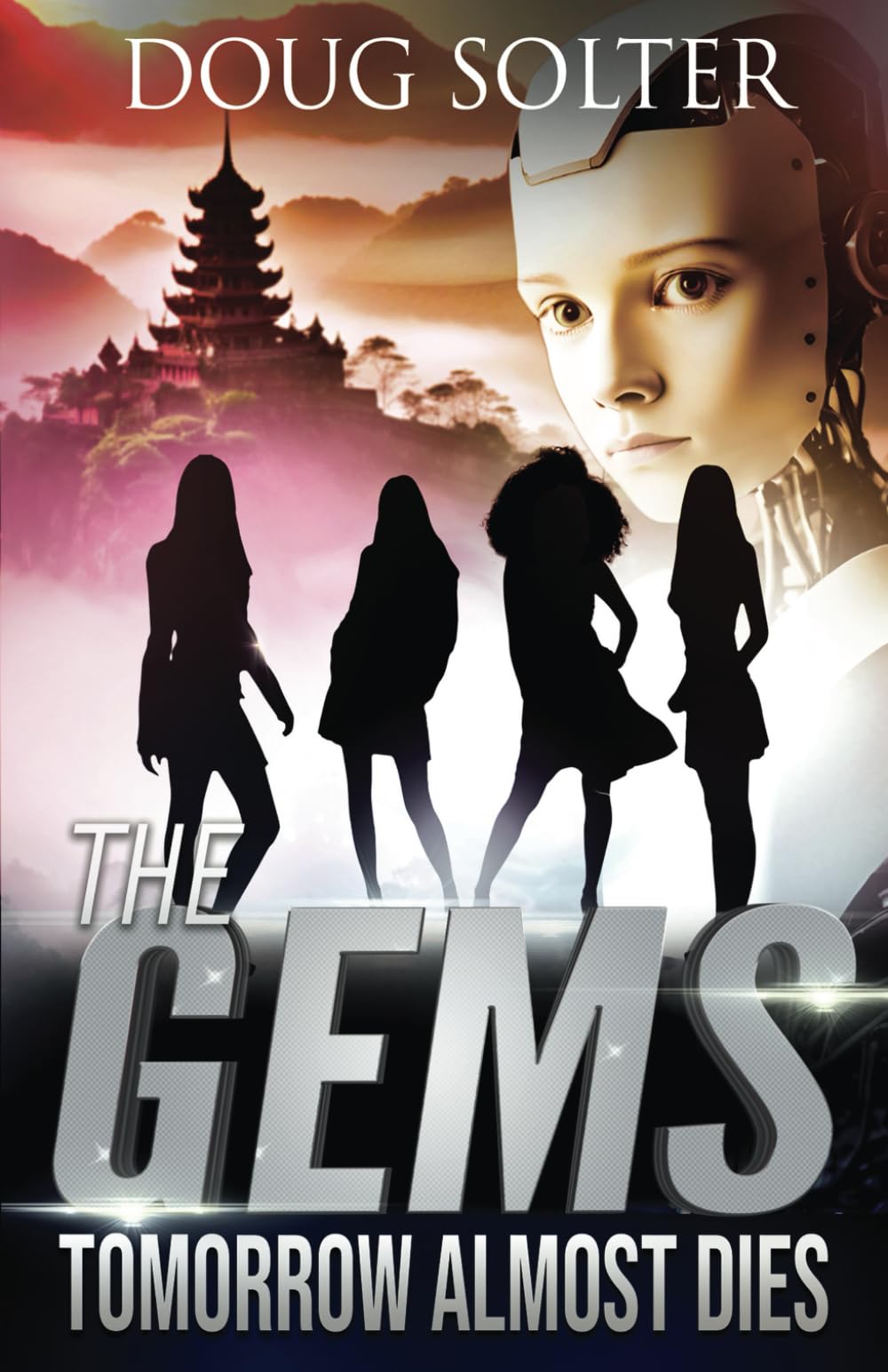 Tomorrow Almost Dies: A Teen Spy Thriller: 8 (The Gems Spy Series)