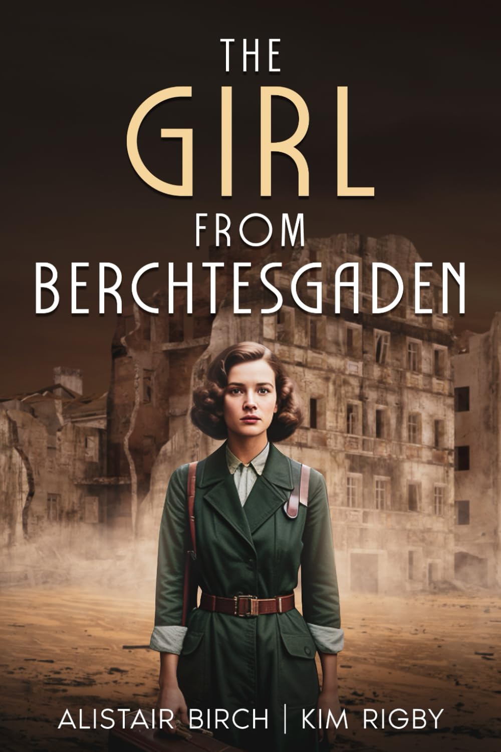 The Girl From Berchtesgaden: An epic wartime thriller as German Jews fight for survival