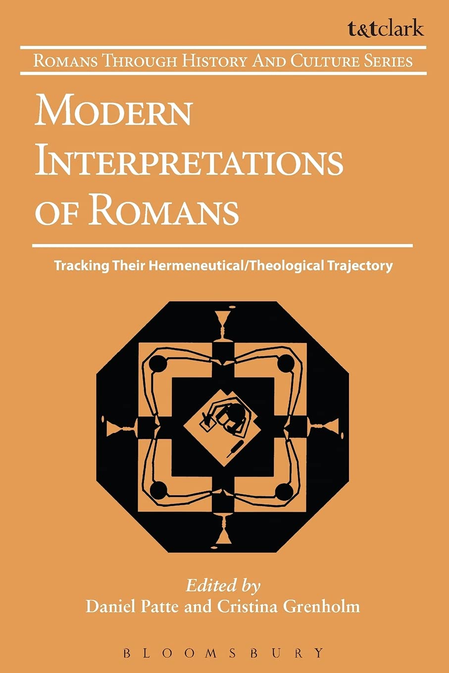 Modern Interpretations of Romans: Tracking Their Hermeneutical/Theological Trajectory: No. 10 (Romans Through History & Culture)