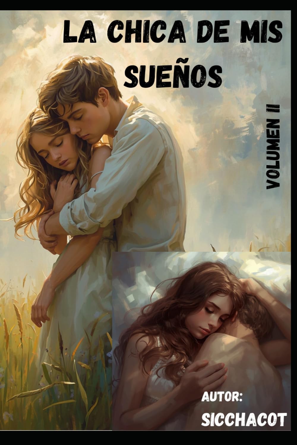 LA CHICA DE MIS SUEÑOS: VOLUMEN II