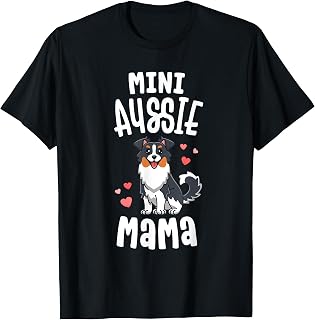 Mini Aussie Mama Shirt Women Toy Australian Shepherd Gifts T-Shirt