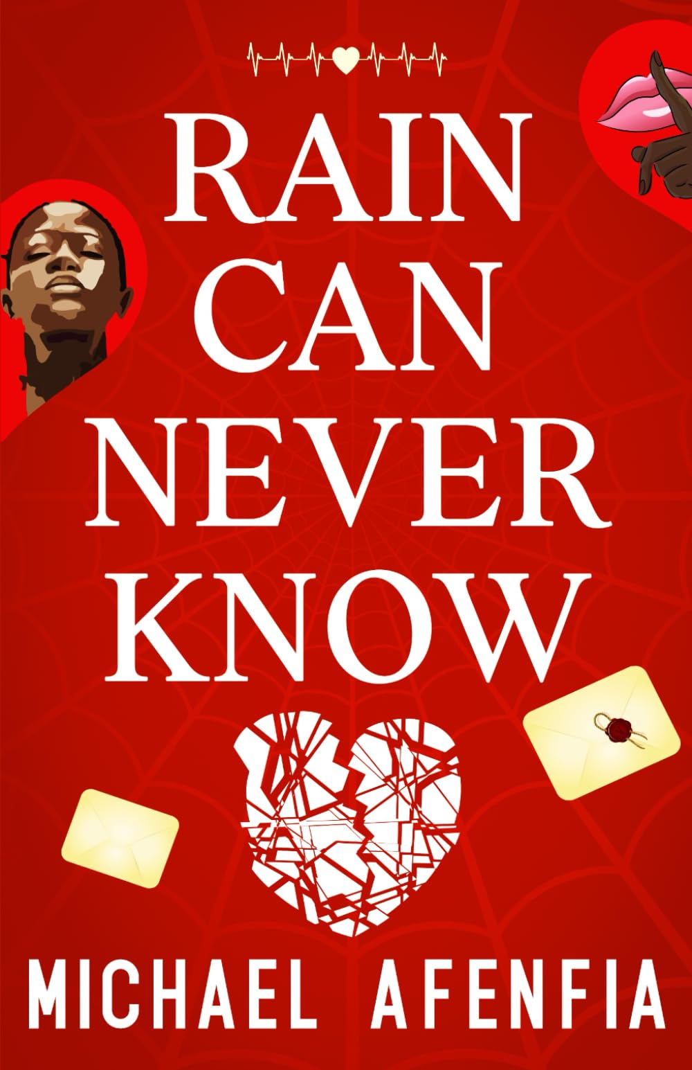 RAIN CAN NEVER KNOW