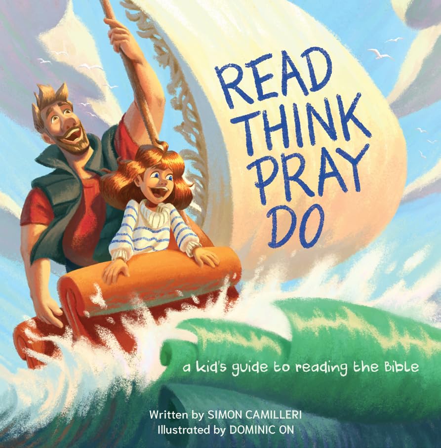 Read, Think, Pray, Do: A Kid's Guide to Reading the Bible