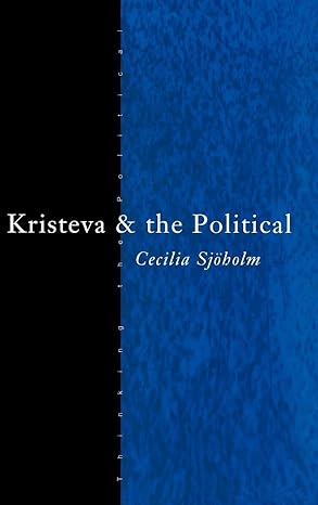 Kristeva and the Political (Thinking the Political) book cover