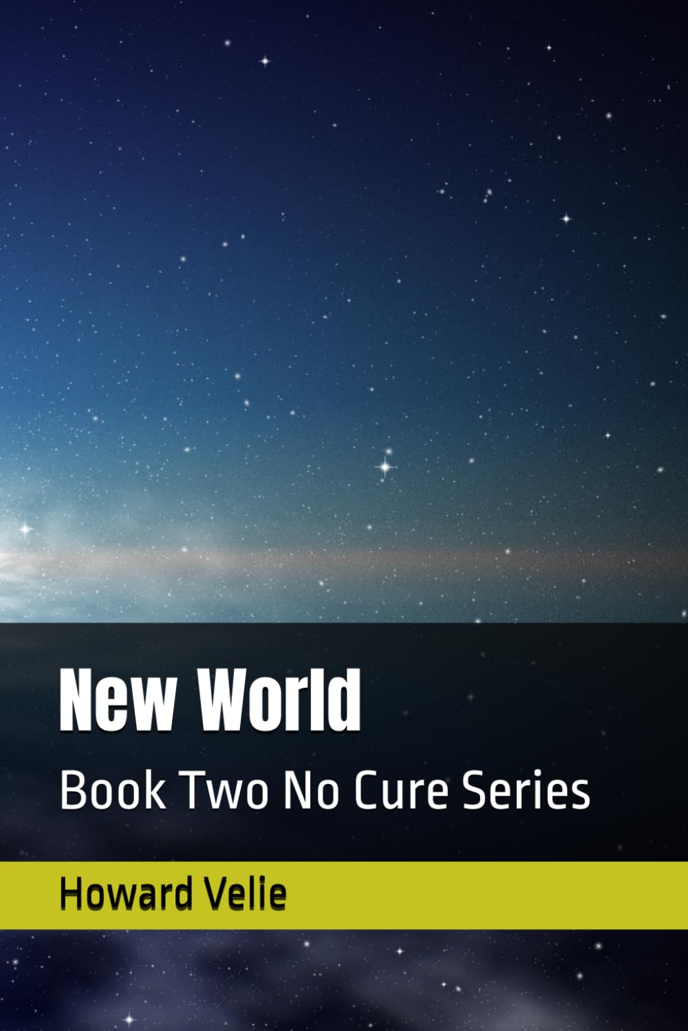 New World: Book Two No Cure Series