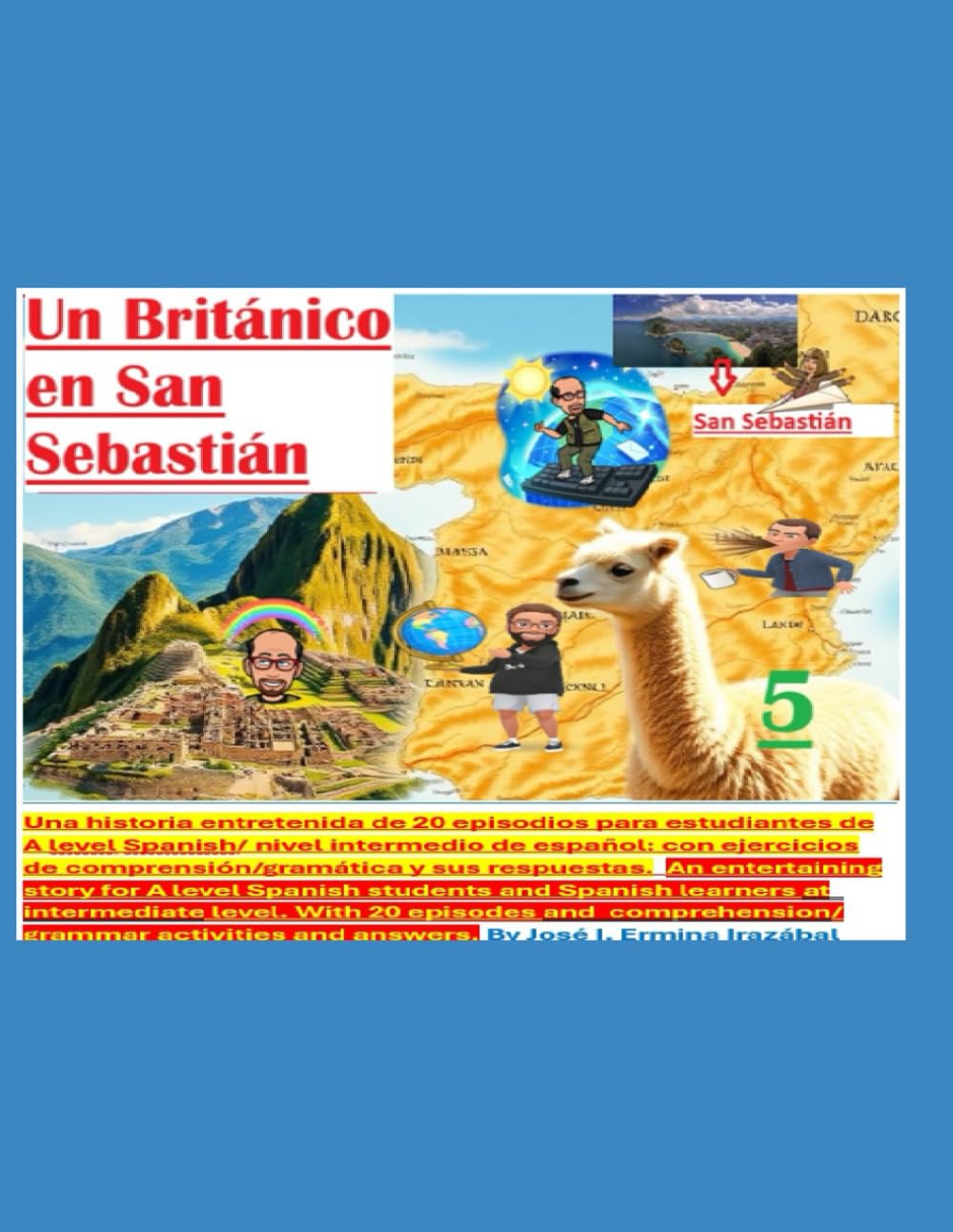 Podcast para A level Spanish: un Britanico en San Sebastian (Spanish learners textbooks & podcasts)