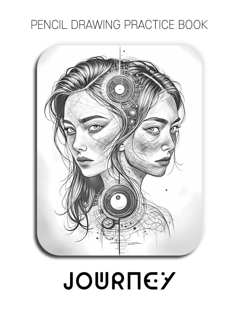 Pencil Drawing Practice Book - Journey: Mastering Continuous Line Art, Emotive Graphite Textures, and Advanced Human Connection Sketching