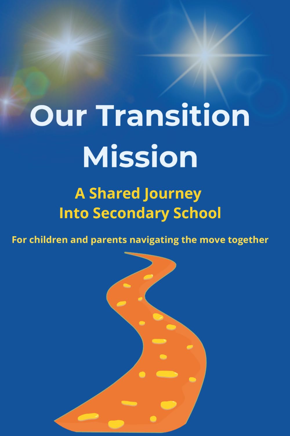 Our Transition Mission: A Shared Journey Into Secondary School