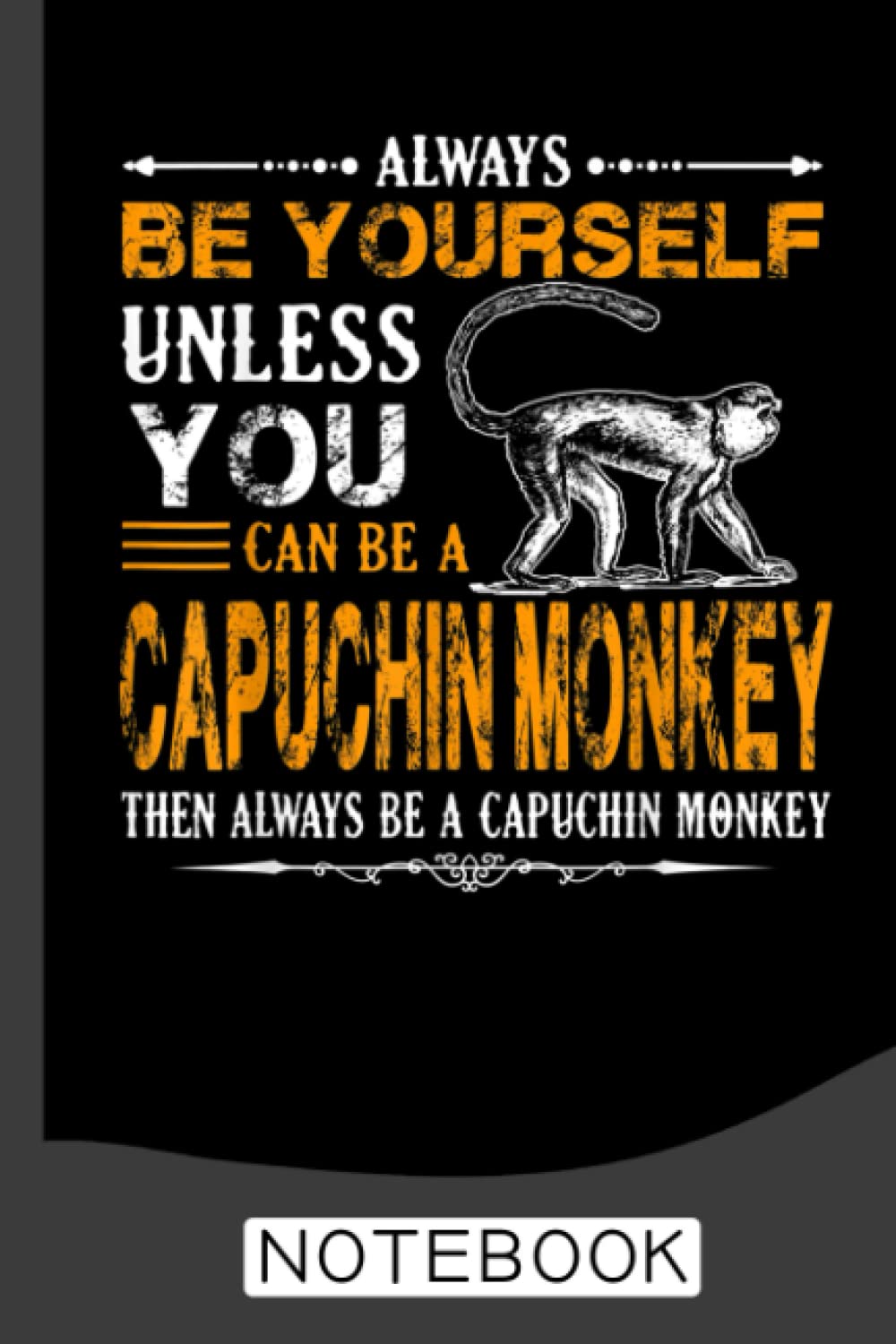 Capuchin Monkey Notebook: Blank Lined Journal Notebook To Write In For Notes, To Do Lists, Notepad, Monkey Lover Gifts