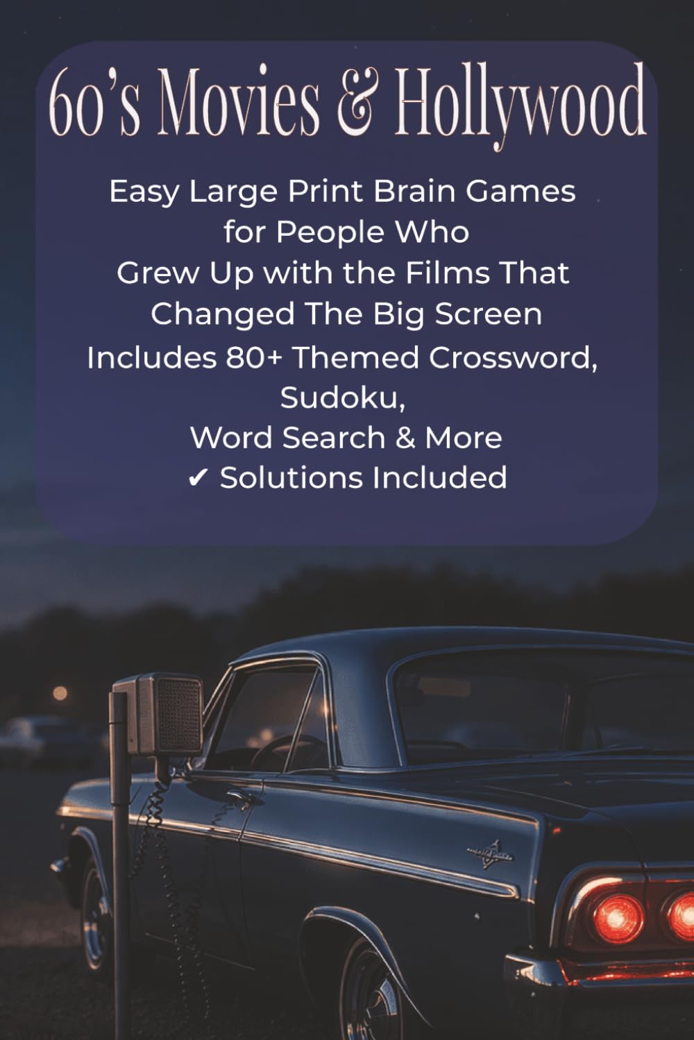 60's Movies & Hollywood Puzzle Book: Easy Large Print Brain Games for People Who Grew Up with the Films That Changed The Big Screen (The Puzzle Shed Large Print Series)