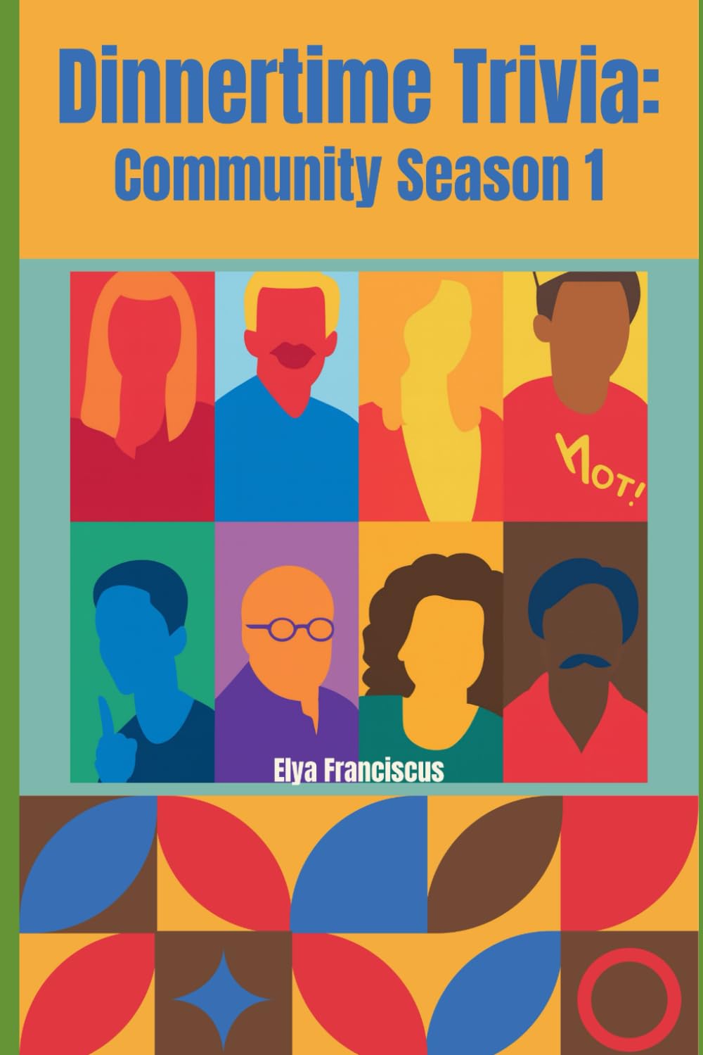 Community Season 1: A Dinner Time Trivia Book