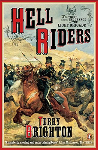 Hell Riders: The Truth About the Charge of the Light Brigade (English Edition)