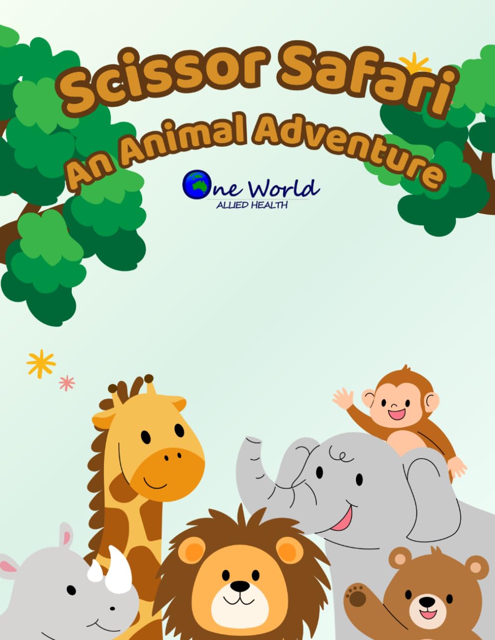 Scissor Safari: An Animal Adventure – Scissor Skills Workbook | Fun Cutting Practice with Lines, Shapes & Animals by a Paediatric Occupational ... Skills, Hand Strength & Pre-Writing Skills