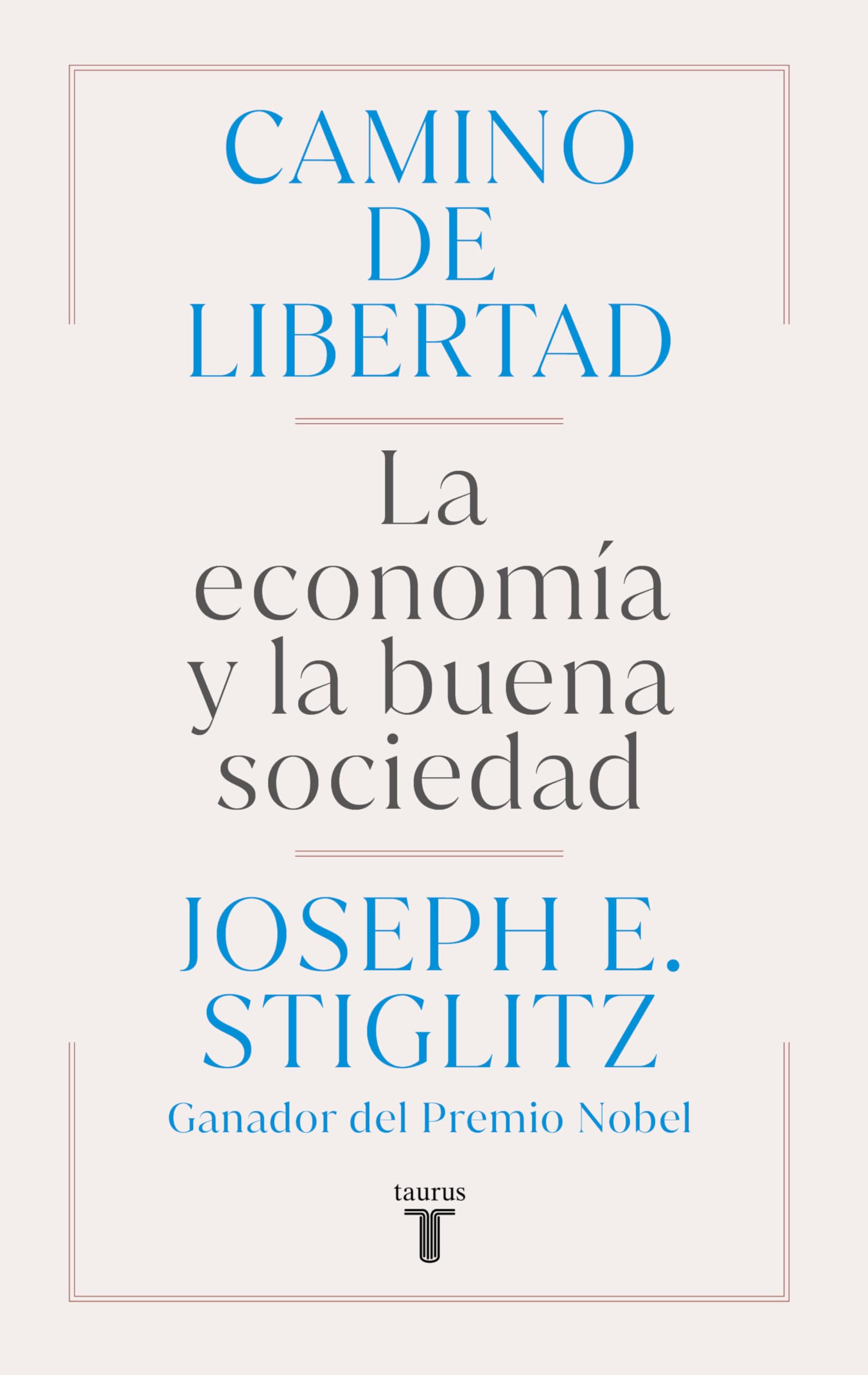 Camino de libertad: La economía y la buena sociedad