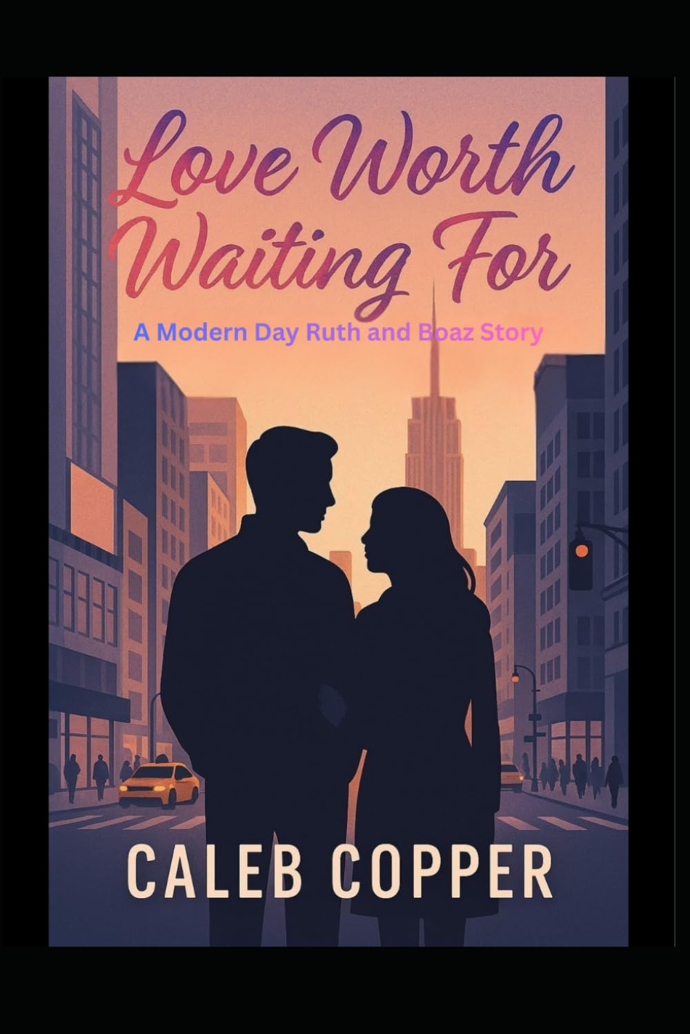Love Worth Waiting For: A modern Ruth and Boaz