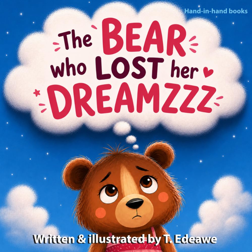 The Bear who lost her dreamzzz: When big feelings feel like dark clouds.
