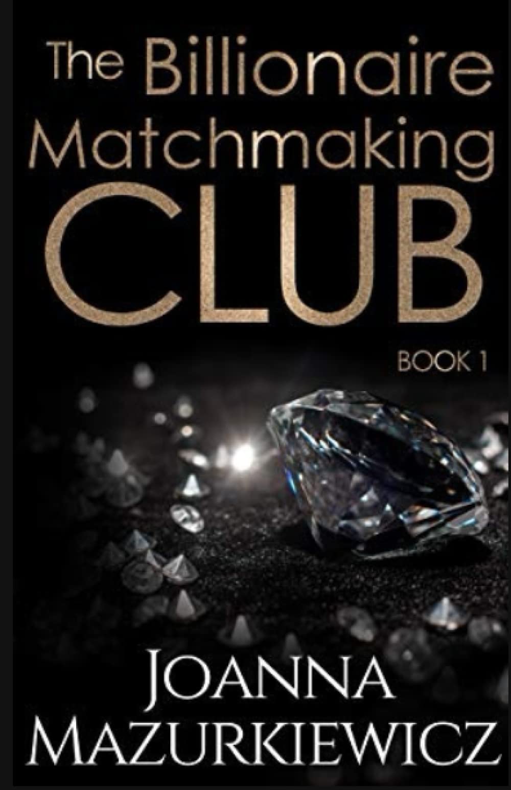The Billionaire Matchmaking Club Book 1