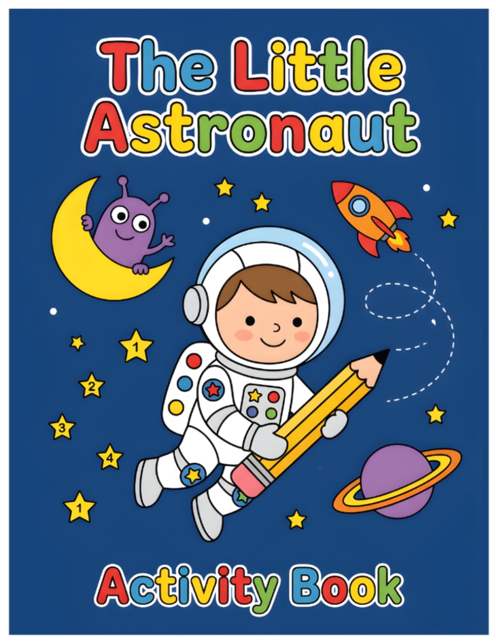 The Little Astronaut: A Space Adventure for Brave Kids