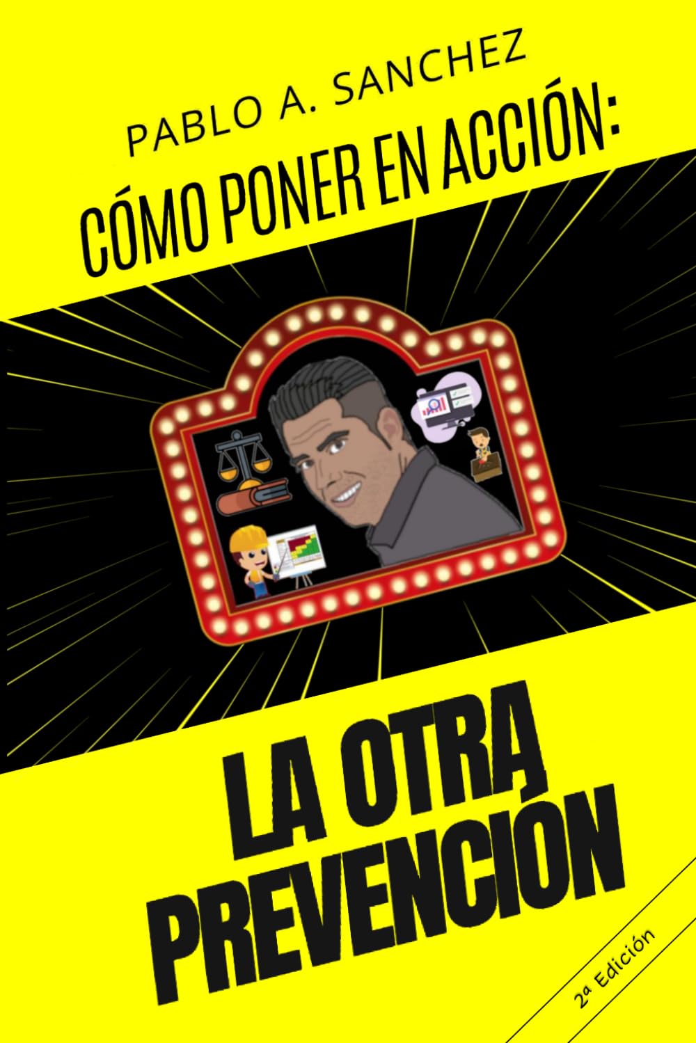Cómo poner en acción, ¡La Otra Prevención!