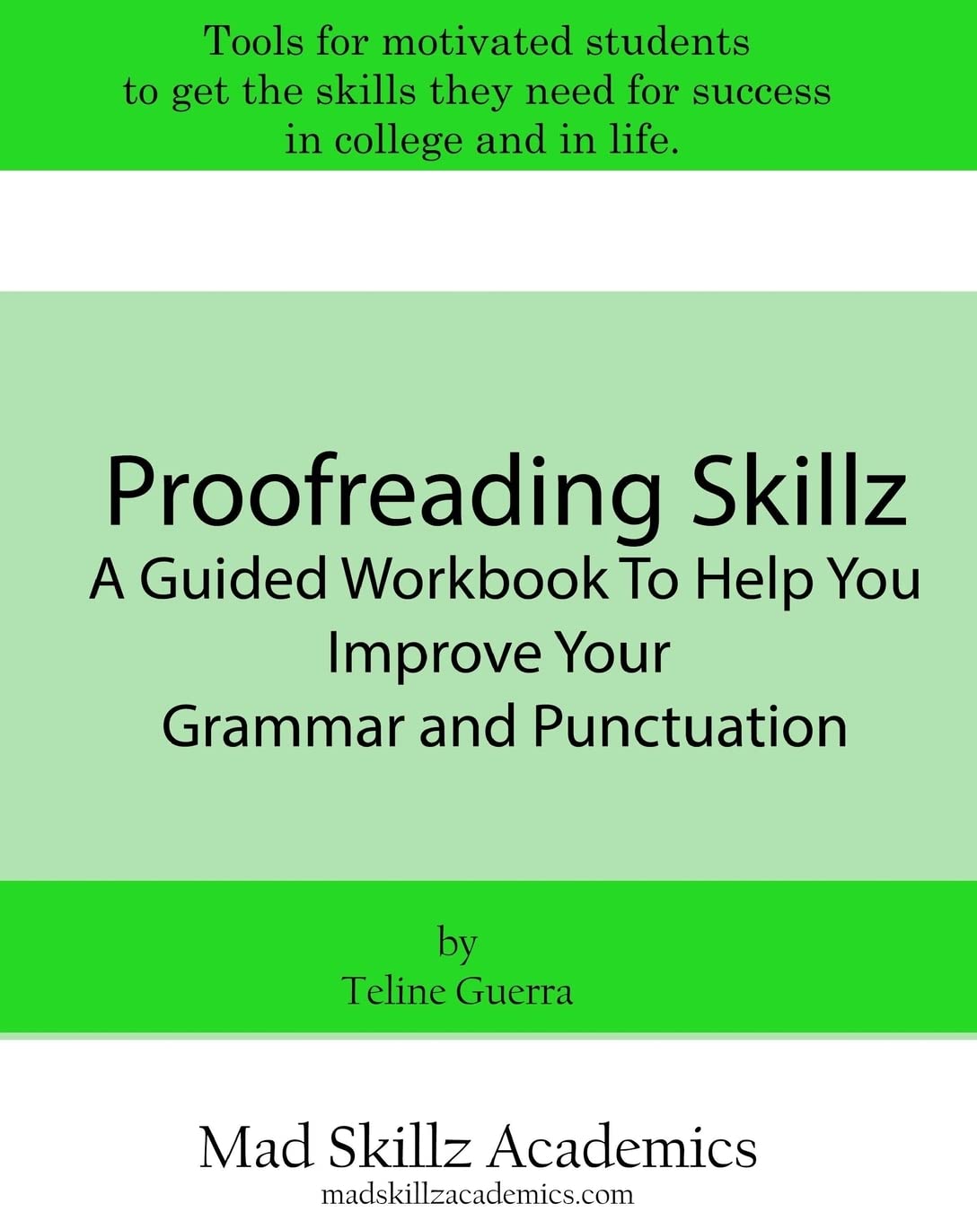Proofreading Skillz: A Guided Workbook To Help You Improve Your Grammar and Punctuation