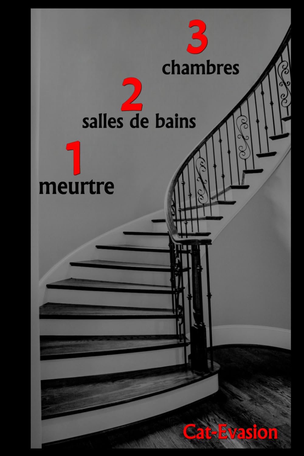 3 CHAMBRES, 2 SALLES DE BAINS, 1 MEURTRE