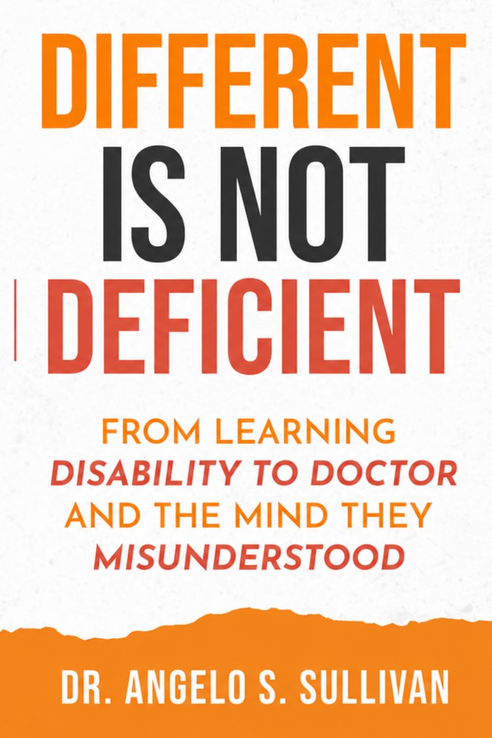 Different is not Deficient: From learning Disability to Doctor and the Mind the missunderstood
