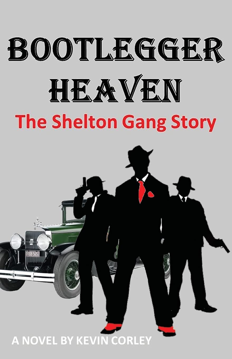 Bootlegger Heaven: The Shelton Gang Story