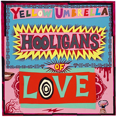 Play Hooligans of Love by Yellow Umbrella on Amazon Music