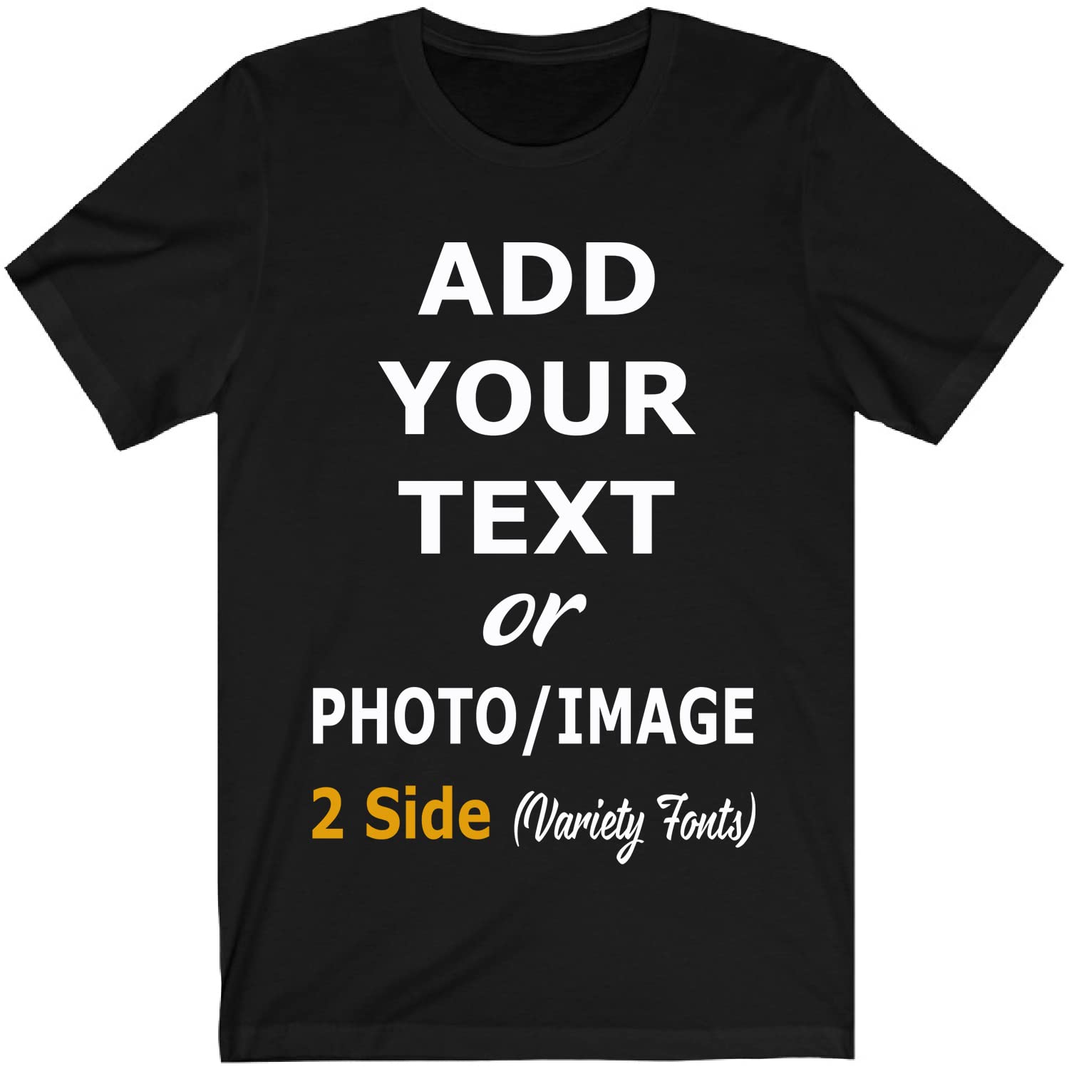 Custom T Shirts Add Design Your Own Custom Shirts Front & Back Print Text Photo Image for Men Women