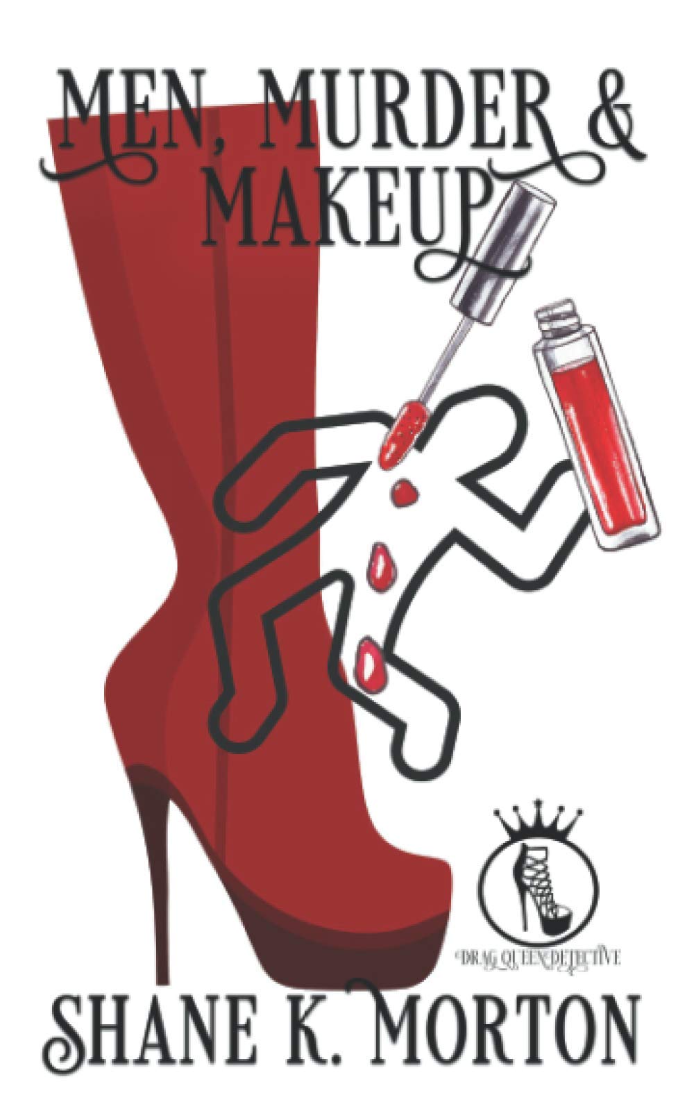 Men, Murder and Makeup: 1 (Drag Queen Detective)