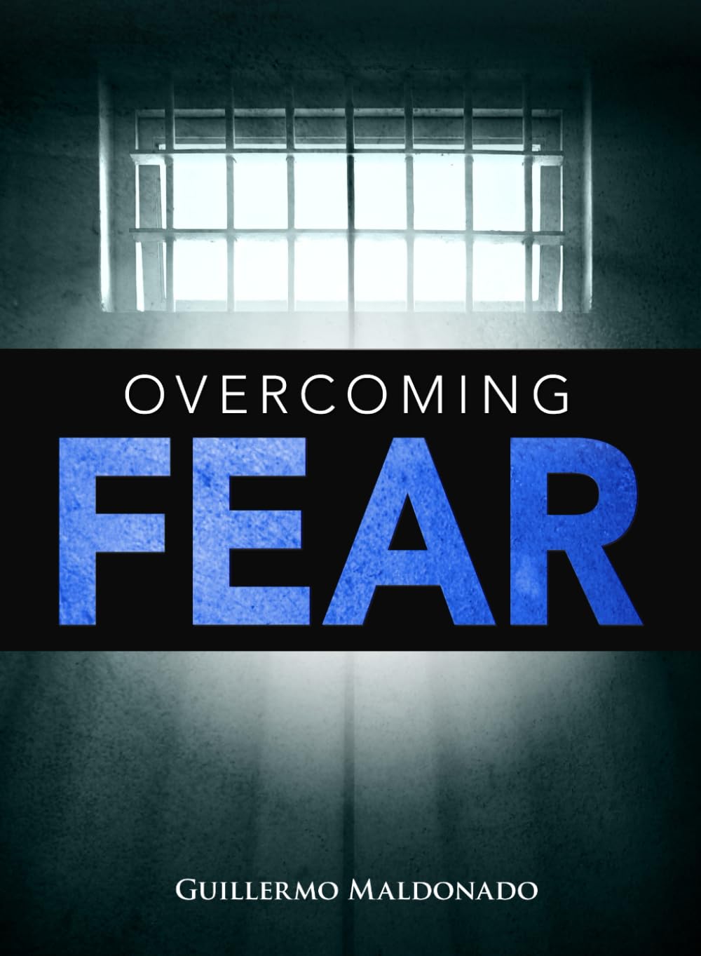 Overcoming Fear