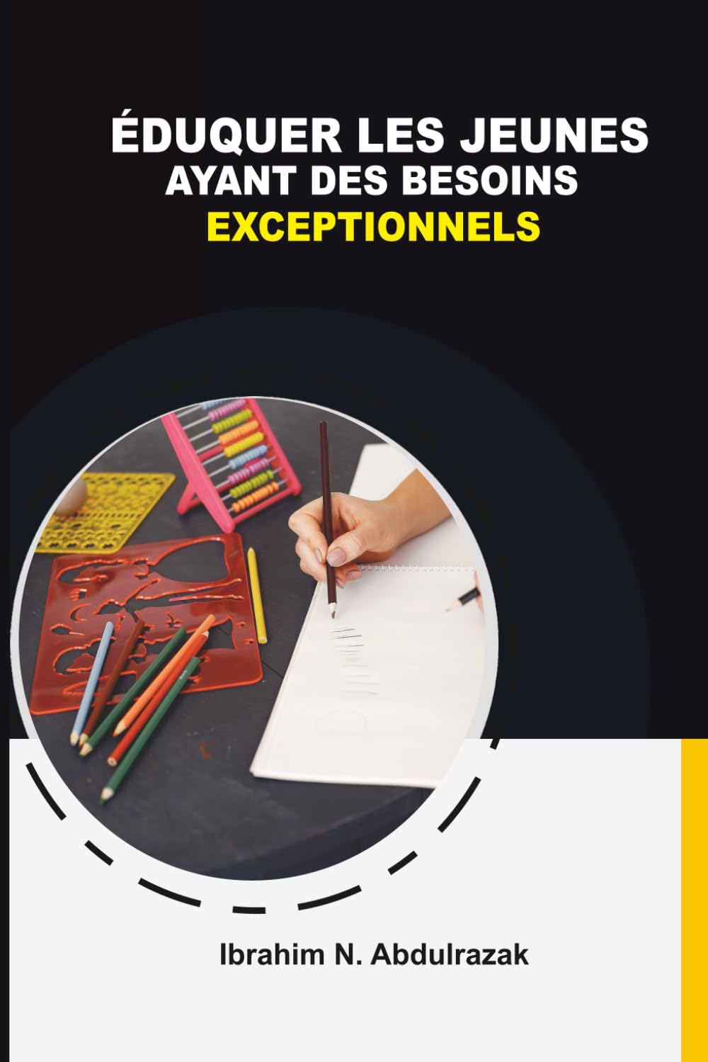 Éduquer Les Jeunes Ayant Des Besoins Exceptionnels.: Une Ressource Pour Les Éducateurs, Les Parents Et Les Professionnels De La Santé : Implications En Matière De Conseil