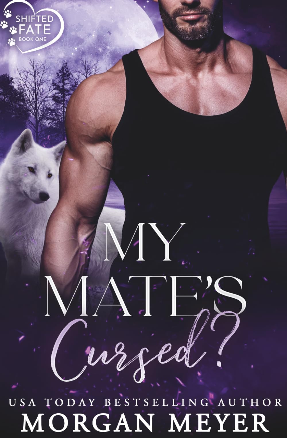 My Mate's Cursed?: a Fated Mates Wolf Shifter Romance (Shifted Fate)