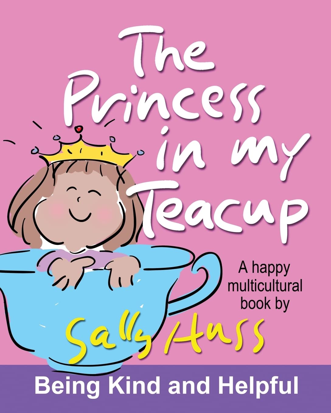 The Princess in My Teacup (a Happy Multicultural Book)