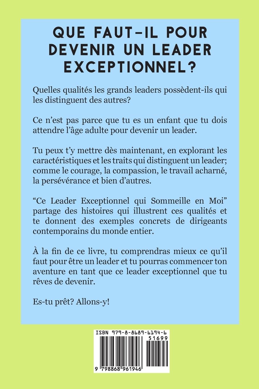 Ce Leader Exceptionnel Qui Sommeille En Moi